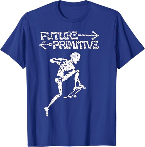 Future Primitive TShirt Unisexs Fashion Science and Technology Saying Tee Fashion Skeleton Skateboard Graphic Outfit Novelty Gift