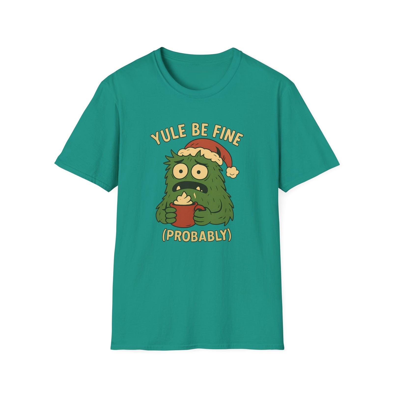 Unisex Softstyle T-Shirt Mens Womens Tees Top Yule Be Fine Probably Funny Christmas Monster Anxiety M