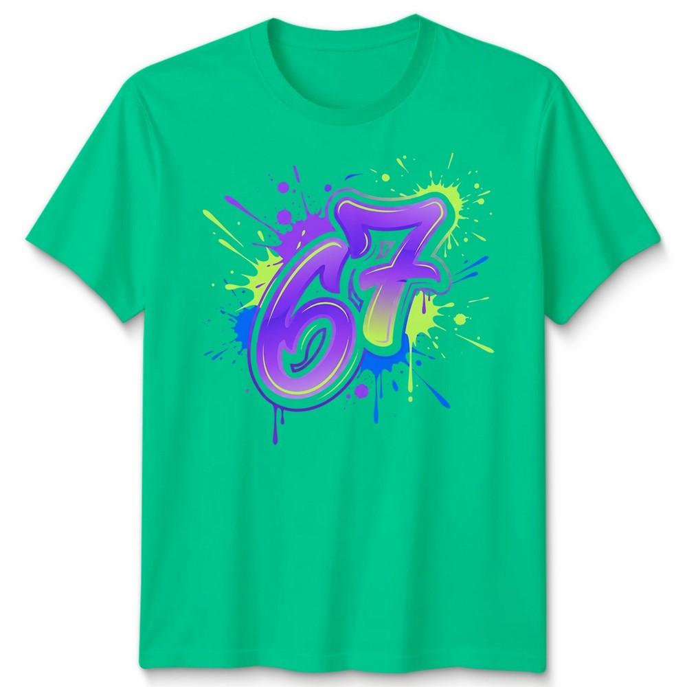Graffiti 67 Unisex T Shirt Bright Neon Paint Slogan Six Seven Meme Number Day