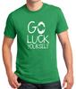 Go Luck Yourself Shirt Green Clover T-Shirt Shamrock Saint Patricks Day Gift Tee
