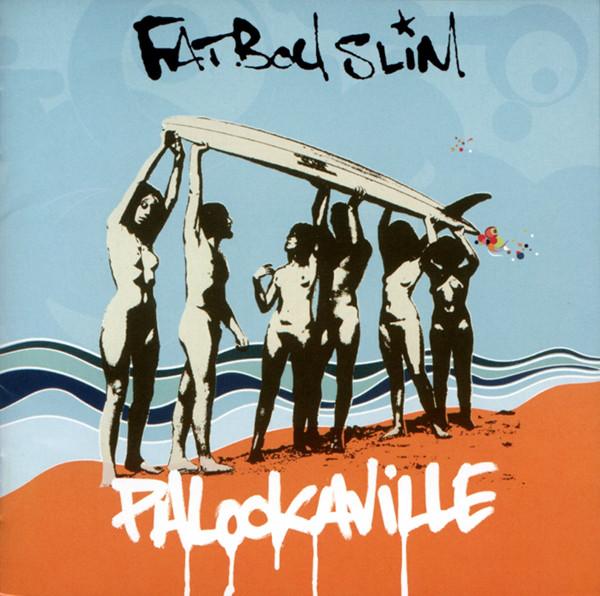 

CD FATBOY SLIM Palocksville EICP408 Skint 2004 Japan Dance Electronica Used