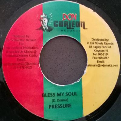7inch Record PRESSURE - Bless My Soul NONE Don Corleon Rec Jamaica Reggae, Ska & Dub Used