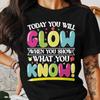 Idag Kommer Du att Stråla När Du Visar Vad Du Kan T-shirt Motiverande Citat T-shirt Positivt Tänkande T-shirt Inspirerande Grafisk T-shirt