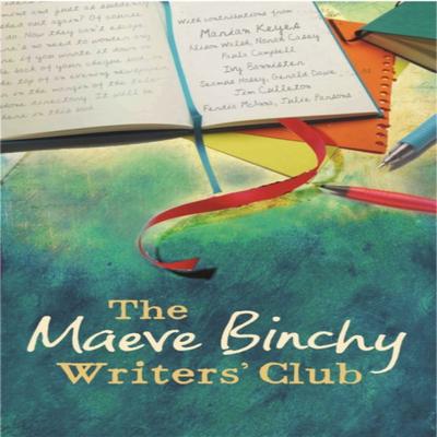 The Maeve Binchy Writers Club by Maeve Binchy Paperback Book 9780752883076