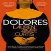 Dolores by Lauren Aimee Curtis Paperback Book 9781474612517