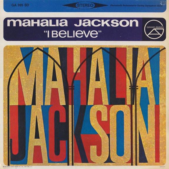 

LP Record MAHALIA JACKSON I Believe GA265SD GRAND AWARD 1966 US Blues Used
