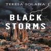 Black Storms by Teresa Solana Paperback Book 9781739298975
