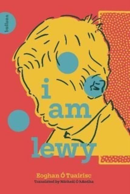 I Am Lewy by Eoghan O Tuairisc Hardback Book 9781739842307