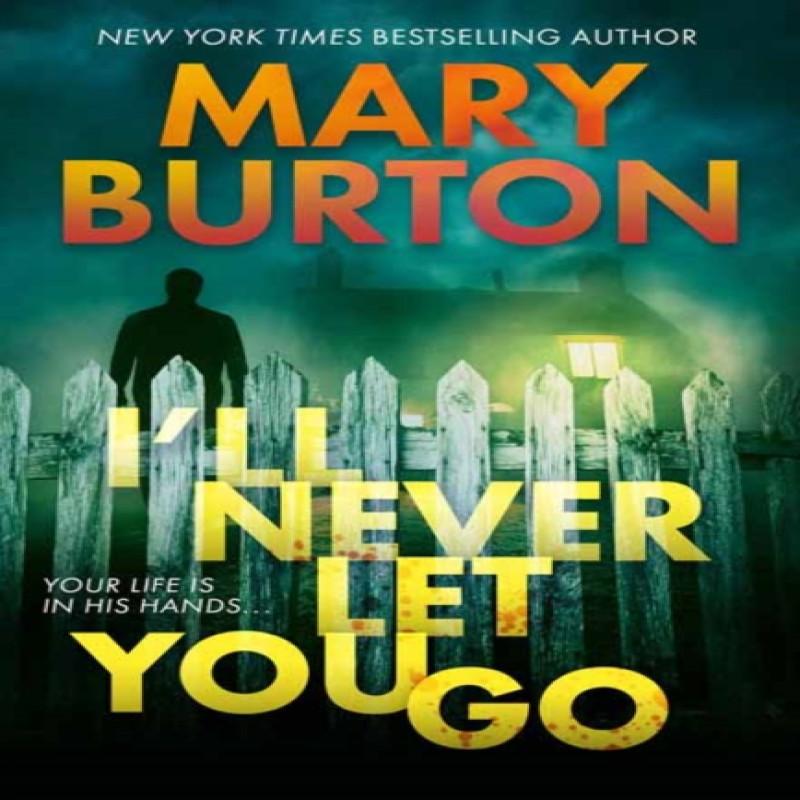 Ill Never Let You Go by Mary Burton Paperback Book 9780786049462