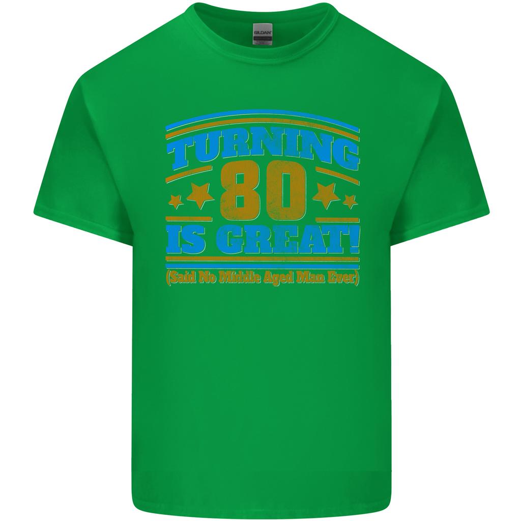 80th Birthday Turning 80 Is Great Unisexs Light Cotton TShirt
