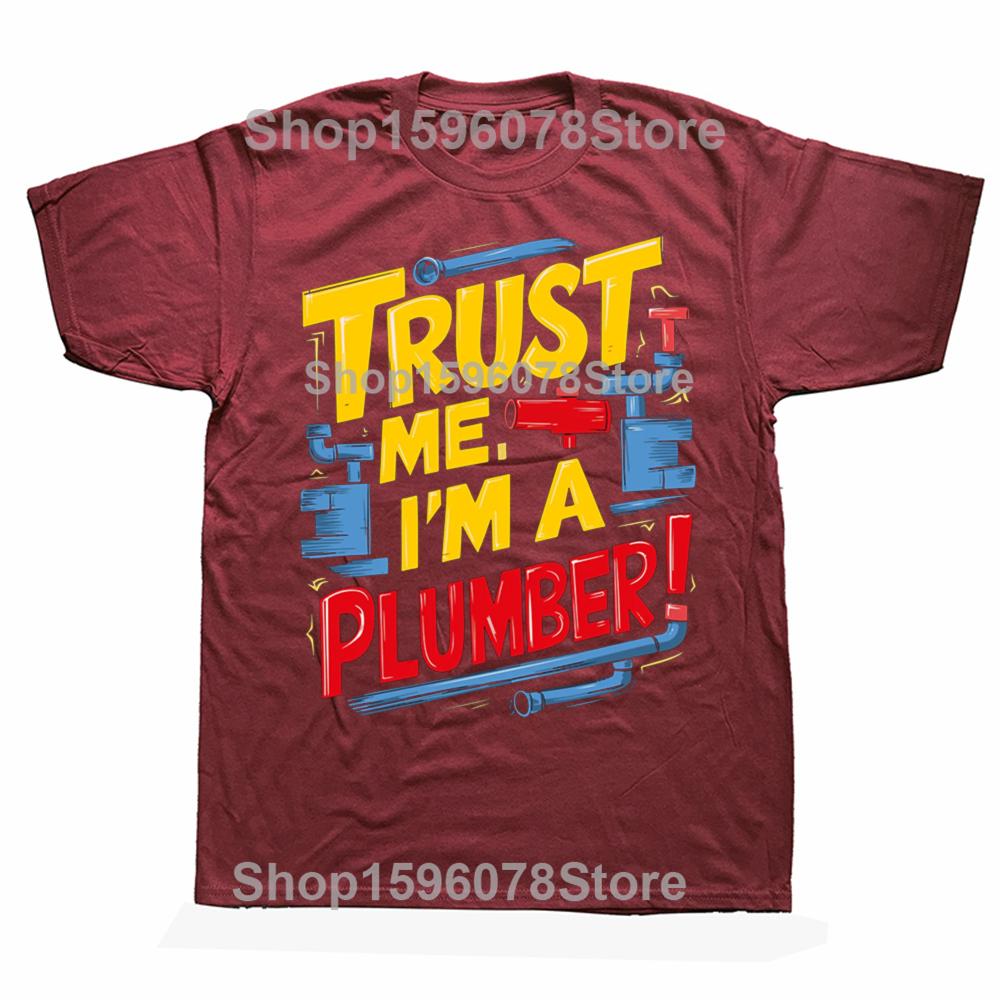 Funny Trust Me Im a Plumber Dad Graphic Tshirts Men Womens Fashion Casual Tshirt 100 Cotton Loose Oversized T Shirt