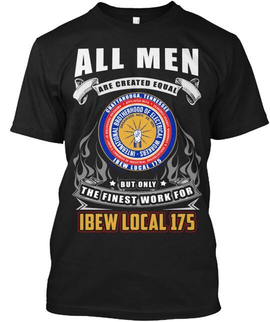 Electrical Workers Ibew Local 175 T-Shirt Made in the USA Size S to 5XL XL