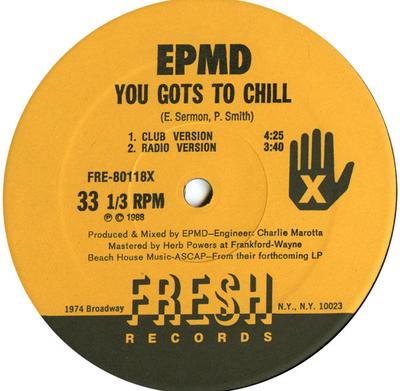12inch Record EPMD - You Got's To Chill FRE80018X Fresh Records 1988 Canada Rap & Hip-Hop/R&B Used