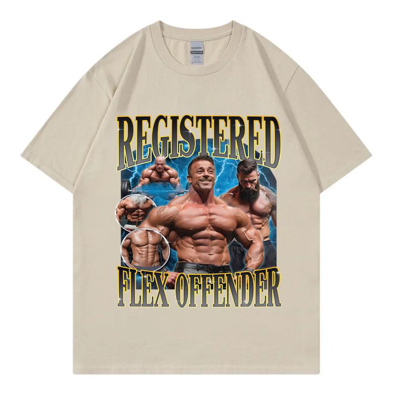 Registered Flex Offender Funny Bodybuilding Meme TShirt Fashion Vintage Short Sleeve Tshirts Unisex Casual Oversized T Shirts