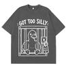 Got Too Silly Goose Funny Meme Graphic Tshirt Unisex Unisex Casual Vintage Short Sleeve Tshirt Streetwear Hiphop Clothing Tshirts