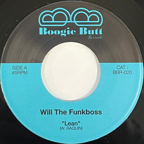 

7inch Record WILL THE FUNKBOSS - Lean BBR020 Boogie Butt 2022 France Soul/Funk