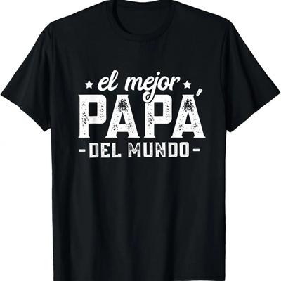El Mejor Papá Del Mundo, Dia Del Padre Regalo Spanish Dad T-Shirt
