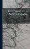The Historia De La Nueva Espana : 1 Book