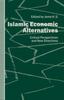 The Islamic Economic Alternatives : Critical Perspectives and New Directions Book