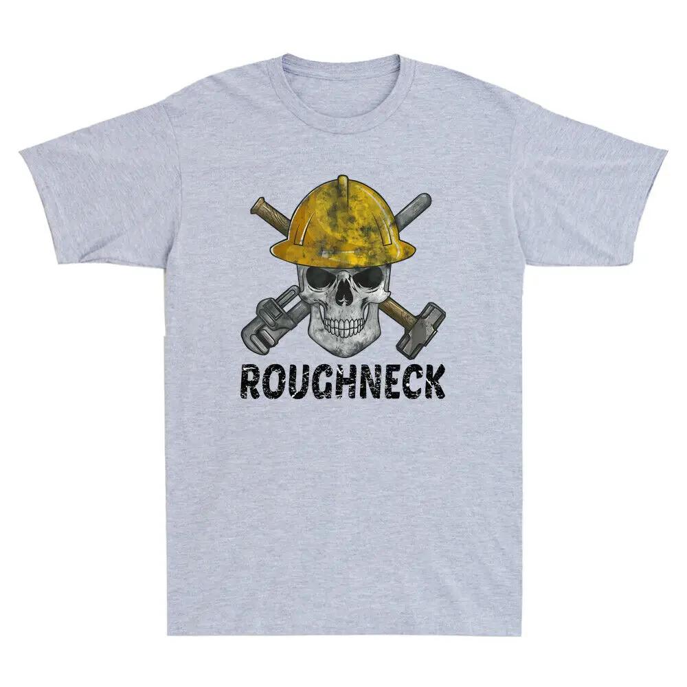 Skull Oilfield Worker Funny Idea Retro Roughneck Gift T Shirt New 100 Cotton Short Sleeve ONeck Tshirt Casual Mens Top
