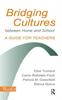 The Bridging Cultures Between Home and School : A Guide for Teachers Book