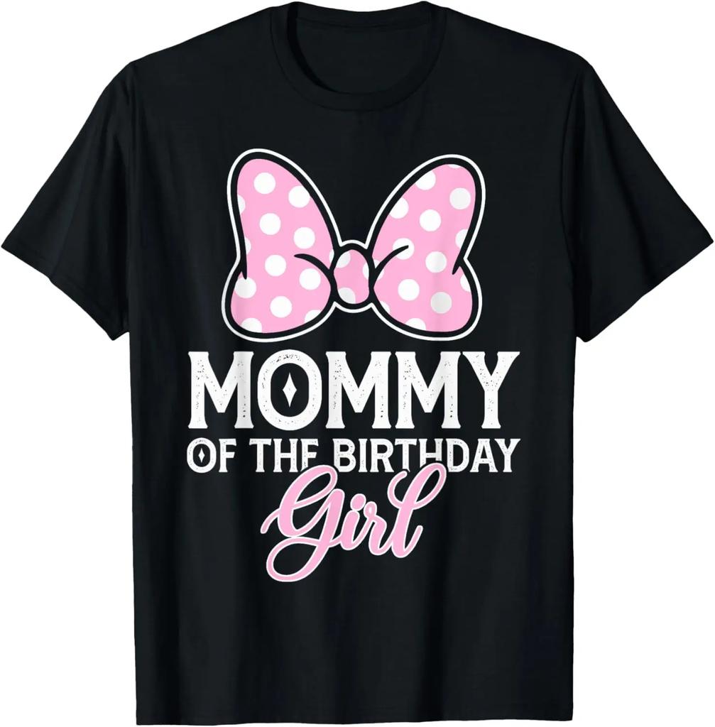 New Mommy of The Birthday Girl Cute Pink Bow Family Matching Fashion Casual T-Shirt S-4XL Four Seasons Unisex