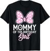 New Mommy of The Birthday Girl Cute Pink Bow Family Matching Fashion Casual T-Shirt S-4XL Four Seasons