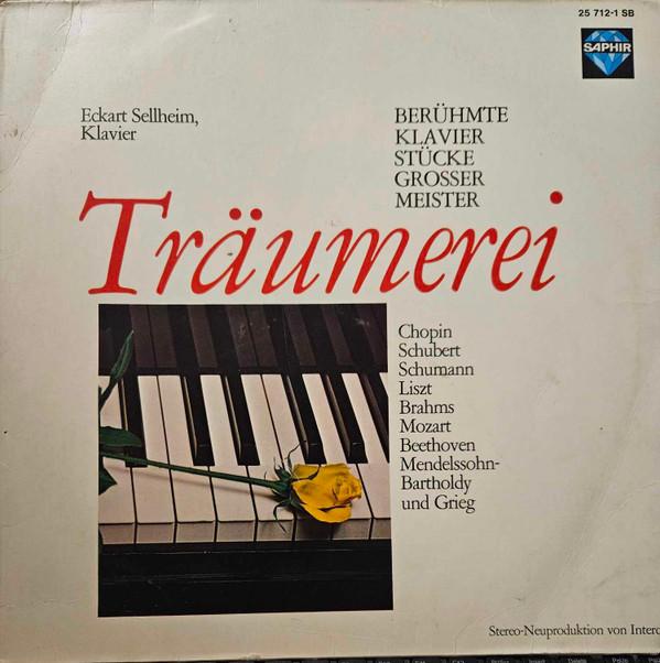 LP Record ECKART SELLHEIM - Träumerei. Berühmte Klavierstücke G 257121SB Saphir Germany Classical Used