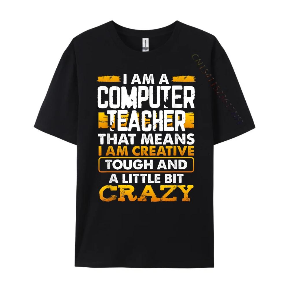 Funny Computer Teacher Quote Free Shippping Items Lowest Prices Men Clothing Graphic Tee Shirt Easter Day