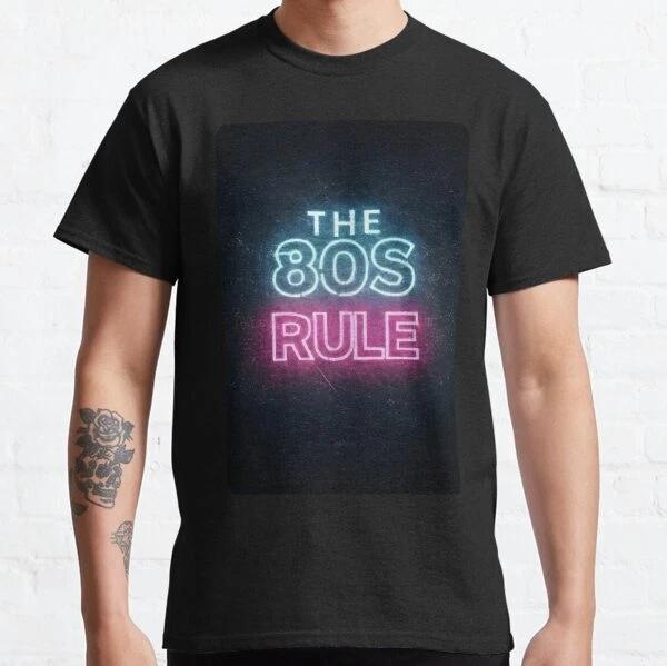 The 80s Rule Classic Christmas Gift Made in USA T-Shirt S-3XL L