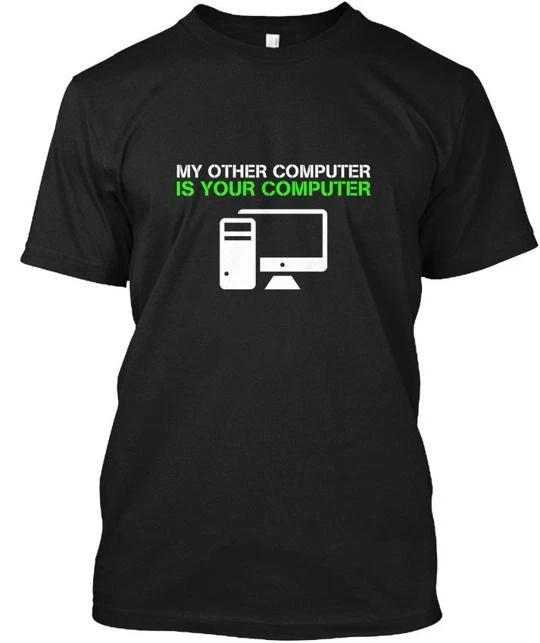 Hacker Funny Geek Nerd Coder My Other Computer Is TTshirt Made in USA S-5XL XL