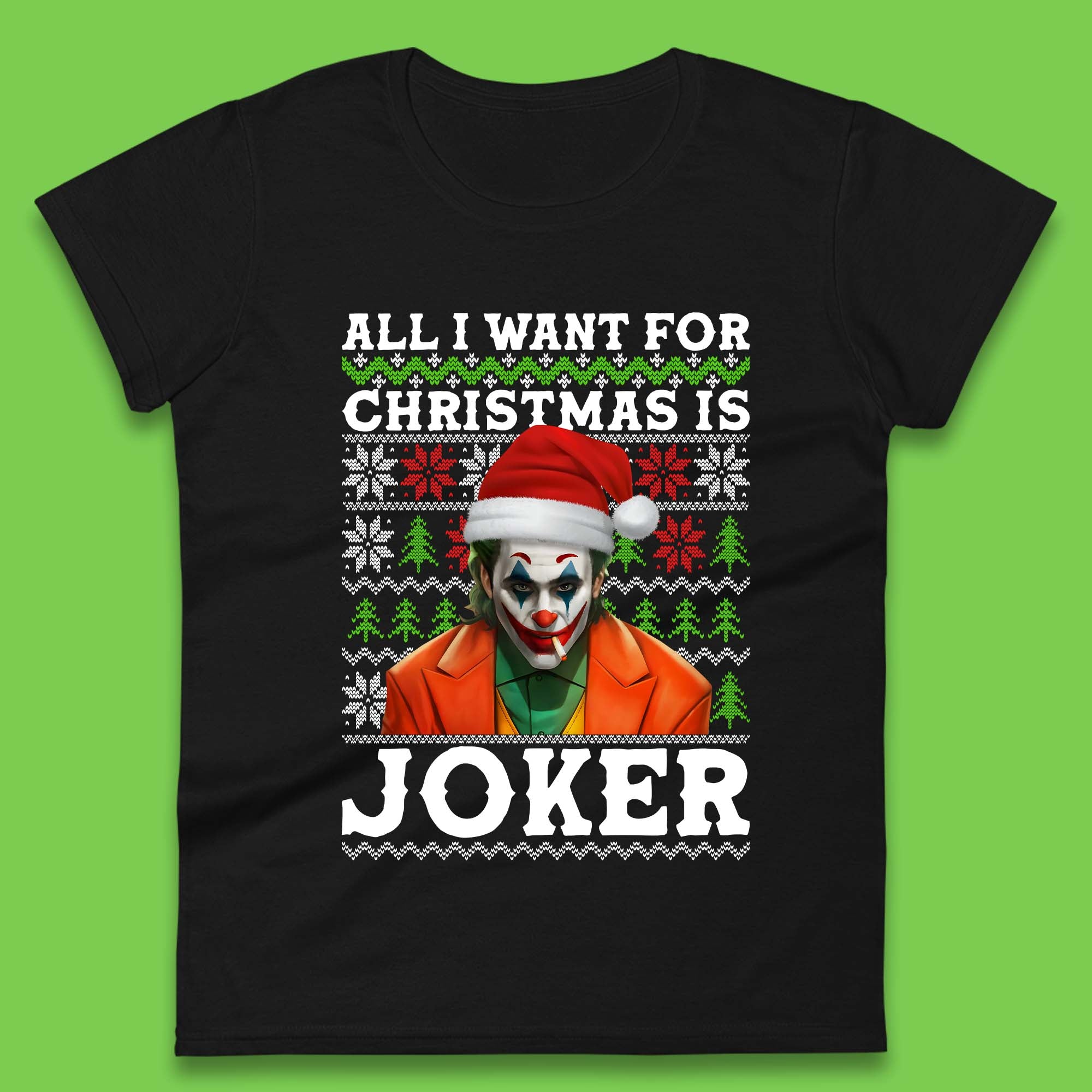 Want Joker For Christmas Womens T-Shirt Mens Tops Tees Unisex M