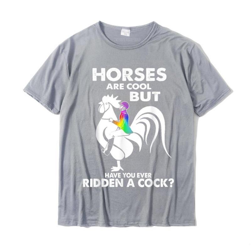 Horses Are Cool But Have You Ever Ridden A Cock T-Shirt Family Top T-Shirts Plain Tops & Tees Cotton Young Casual