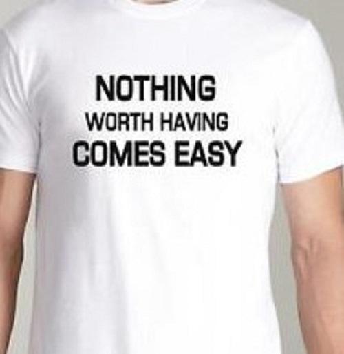 

Nothing worth having comes easy Training Fitness yoga t shirt tee M