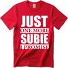Men tshirt Fashion Tshirt Plus Size Summer For Men tshirt Just One More Subie I Promise Short Sleeve Breathable Crew Neck Tops