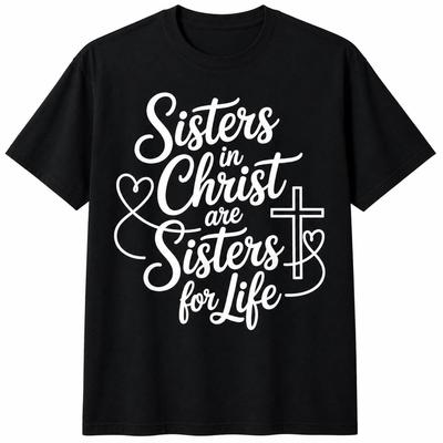 Sisters In Christ Shirt, Christian Sisterhood Tee, Faith Based Gift