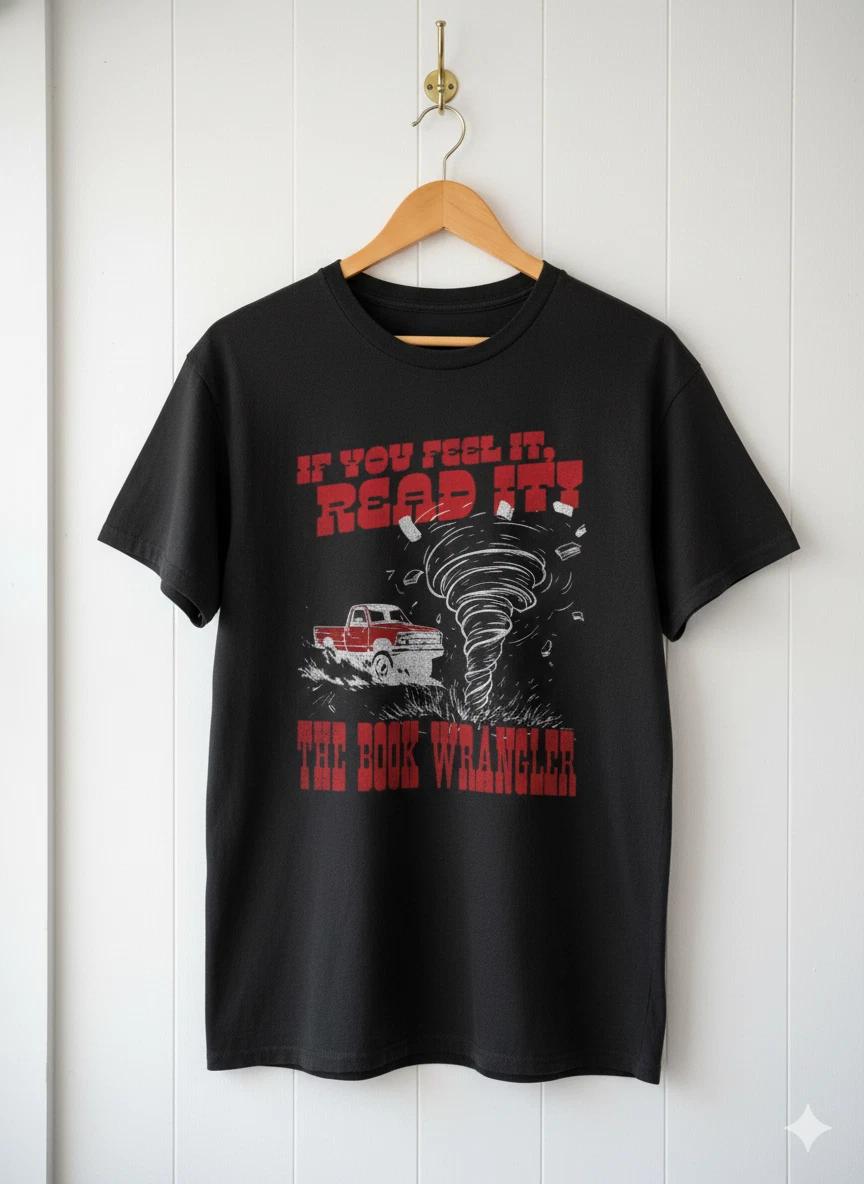 Unisex Adult Casual Graphic If You Feel It Read It Book Wrangler Gr... S