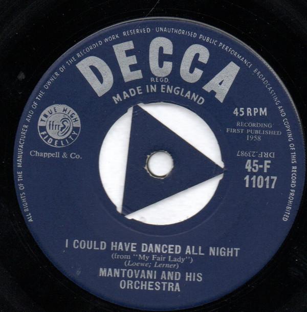 

7inch Record MANTOVANI HIS ORCHESTRA I Could Have Danced All Night From 45F11017 Decca 1958 UK Classical Used