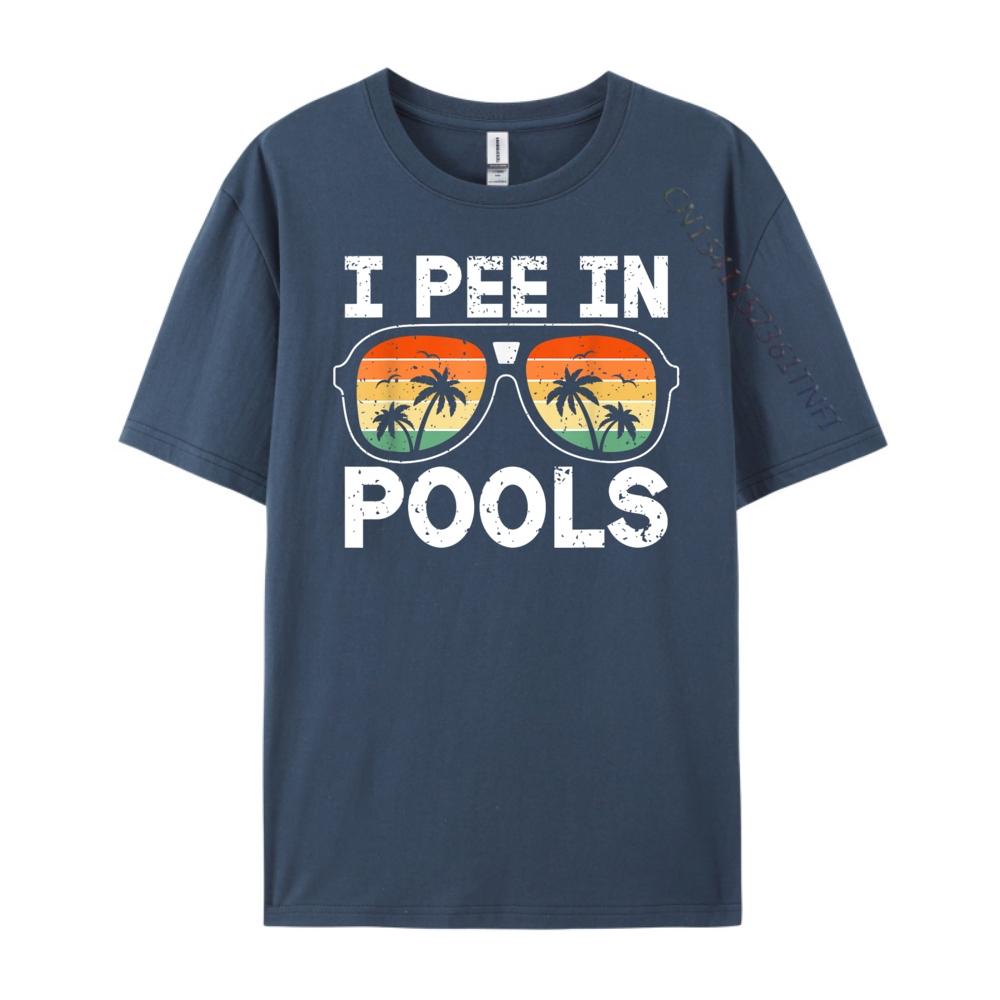 Ich pinkle in Pools Lustige Witze Sarkastische Sprüche Urlaubshemden Grafik-T-Shirt Camisetas