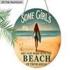 2D Flat Aluminum Vintage Surfing Round Metal Sign Beach Decor -"Some Girls Are Just Born with The Beach in Their Souls" Wall Art Plaque for Home