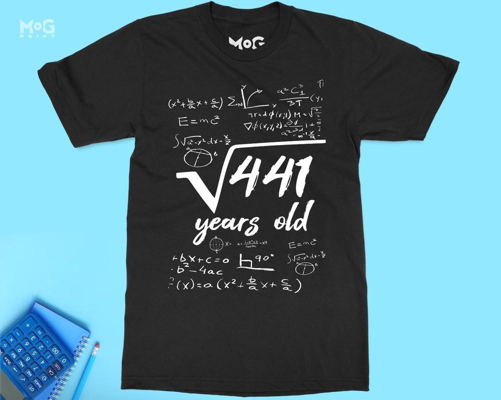 21 Years Old Square Root 441 T-shirt 21st Birthday Tee Bday Gift for Boys Girls