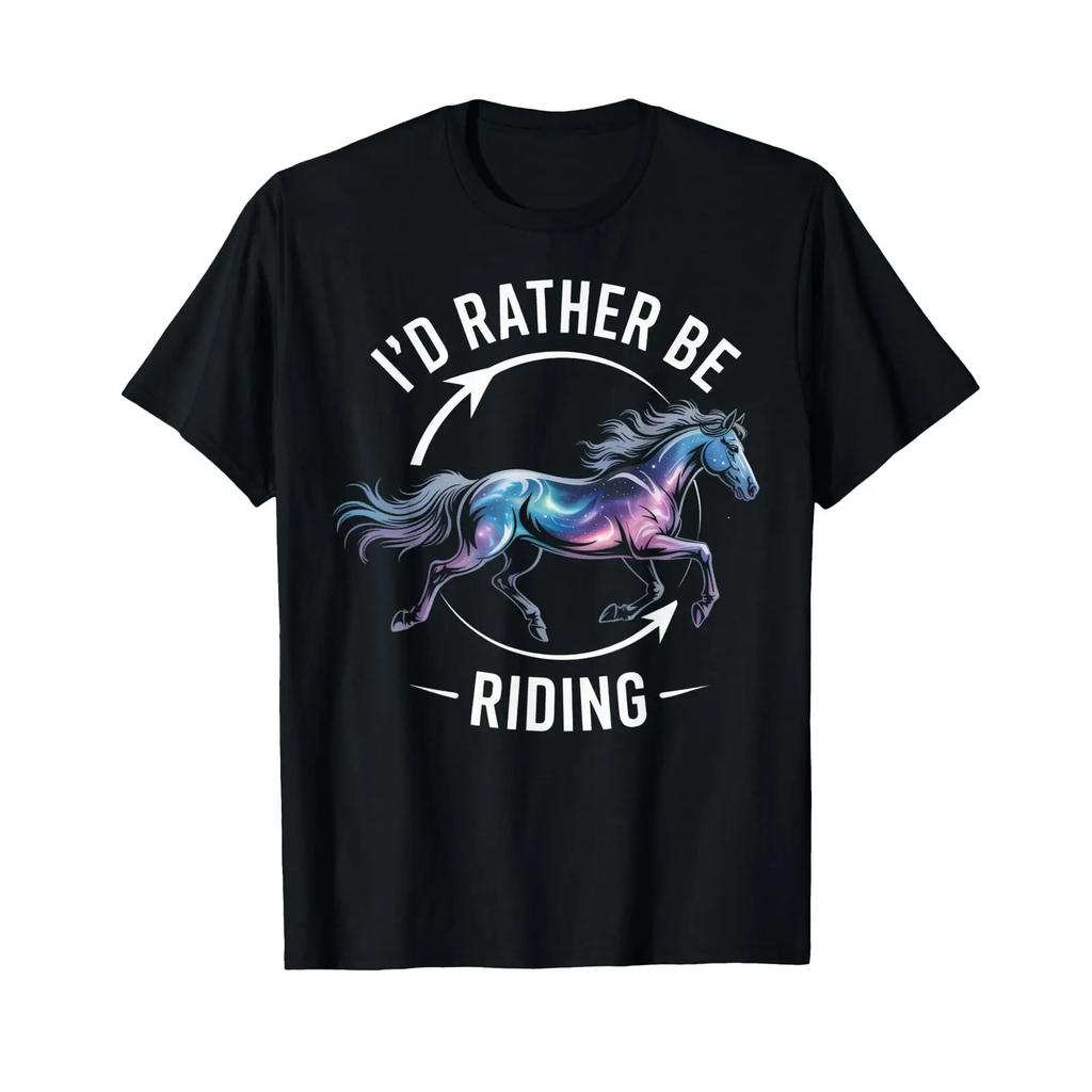 Id Rather Be Riding Enthusiasts Horse Lovers Outdoor T Shirt Vintage Versatile Comfortable Stretched Streetwear Soft