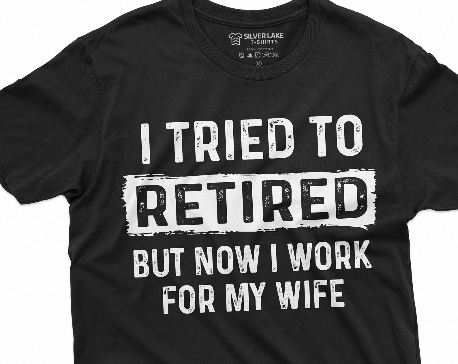 I tried to retire but now I work for my Wife Funny retirement Tee Shirt for Him | Grandpa Retiree Gift Shirt | Dad Funny gifts M