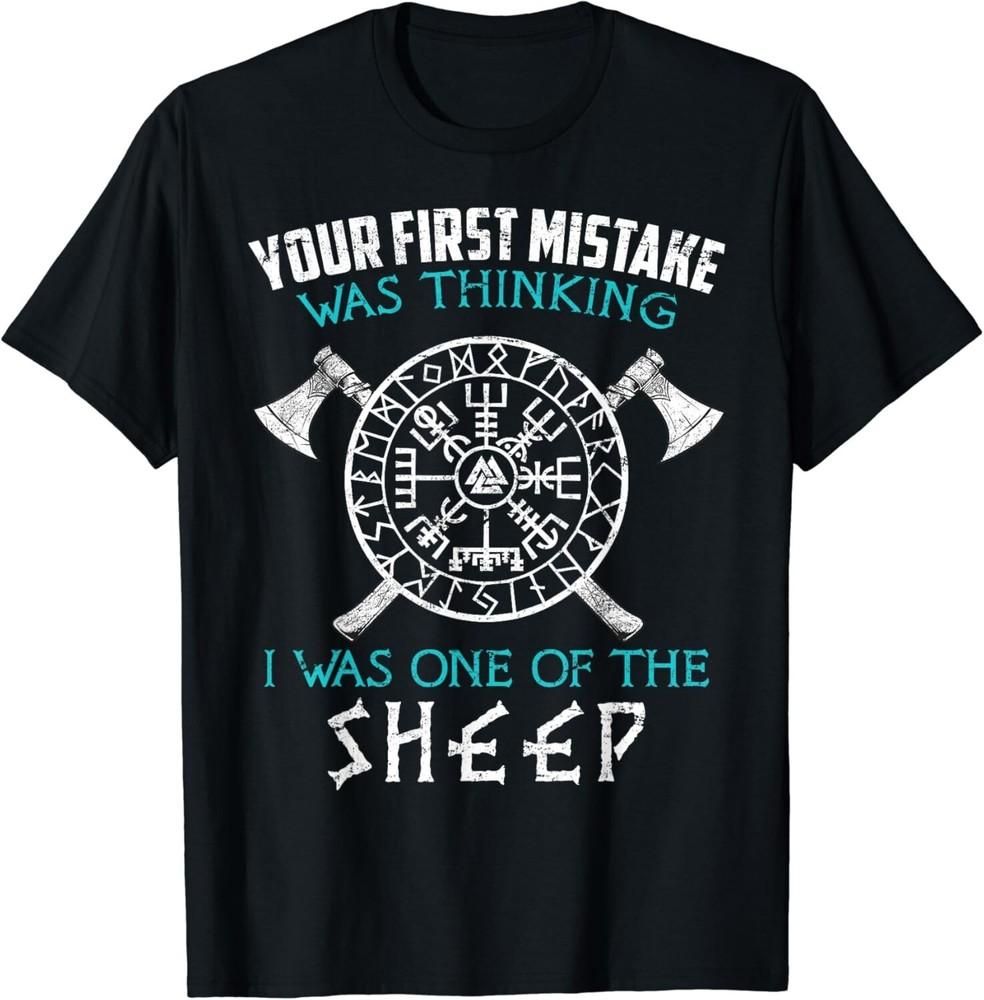 

Your First Mistake Viking Norse Tee Gift Unisex T-Shirt S