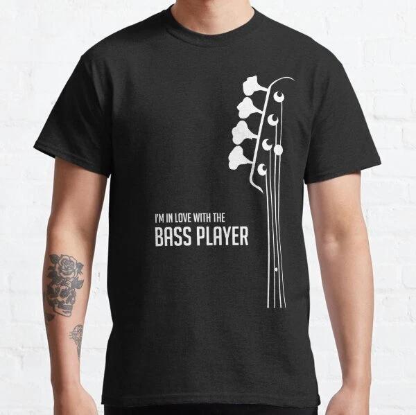 I m in Love With the Bass Player Tee - Bass Guitarist - Bassist T-Shirt S-3XL S