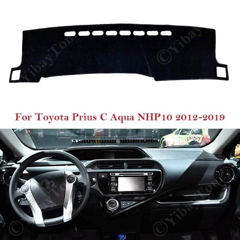 For Toyota Prius C Aqua NHP10 2012- 2019 Car Dashboard Cover Protective Pad Dash Board Sunshade Carpet Anti-UV Dashmat