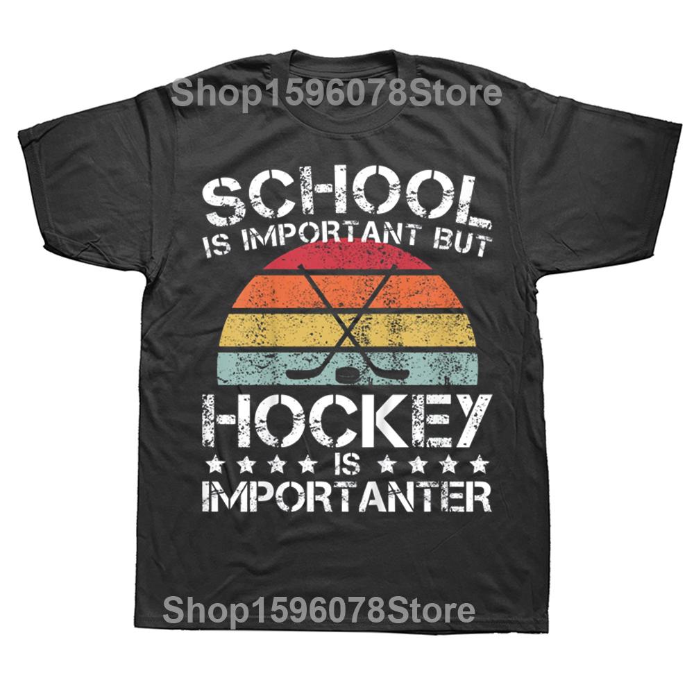 

School Is Important But Hockey Is Importanter Ice Hockey T Shirts Streetwear Short Sleeve Birthday Gifts T-shirt Mens Clothing 4XL