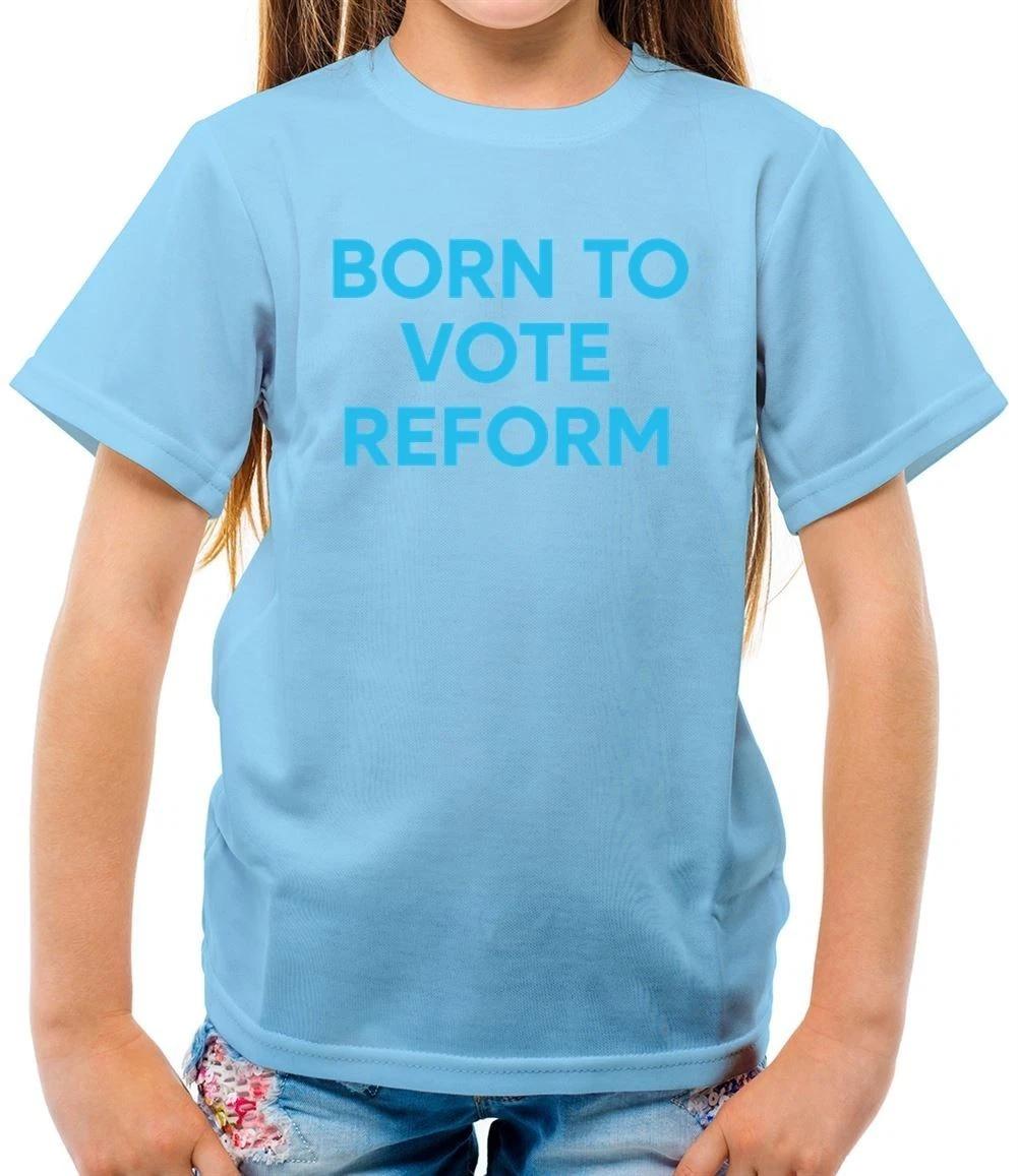 Born To Vote Reform - Children - Nigel Prime Minister Farage Brexit 100