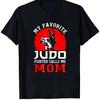 LocalBlack T Shirt My Favorite Judo Fighter Calls Me Mom Graphic Print for Judo Enthusiasts and Parents Casual Wear