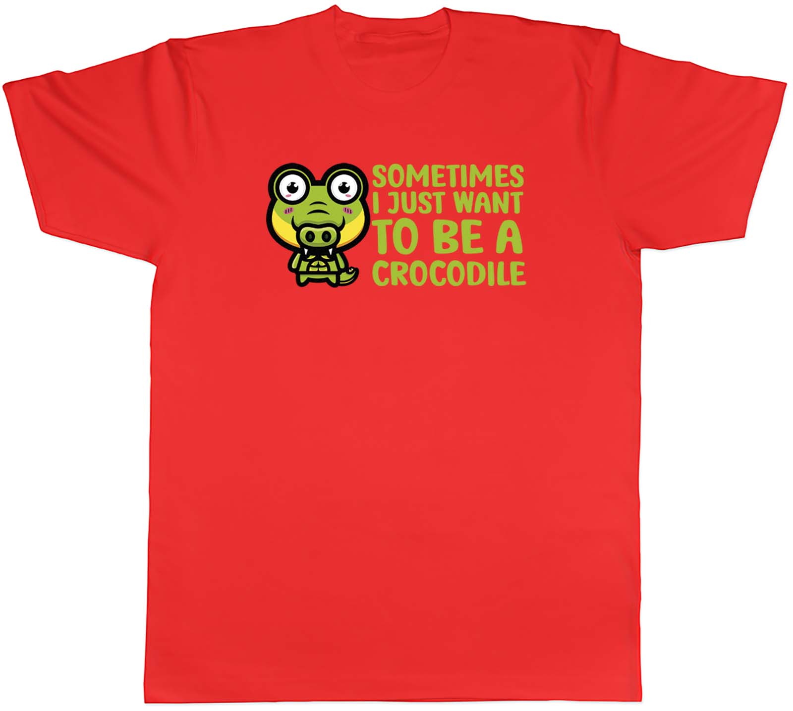 Sometimes I Just Want To Be Crocodile Animal Unisexs Unisex TShirt Tee Gift S